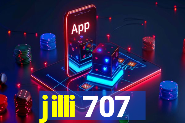 jilli 707